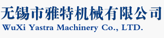 Wuxi Yastra Machinery Co.,Ltd